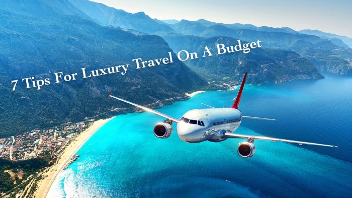 Luxury travel tips